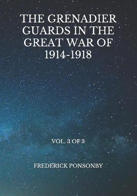 Book cover for The Grenadier Guards in the Great War of 1914-1918