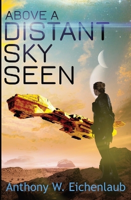 Book cover for Above a Distant Sky Seen