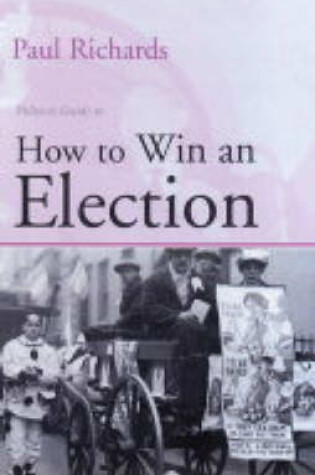 Cover of Politico's Guide to How to Win an Election