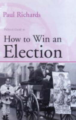 Book cover for Politico's Guide to How to Win an Election