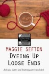 Book cover for Dyeing Up Loose Ends