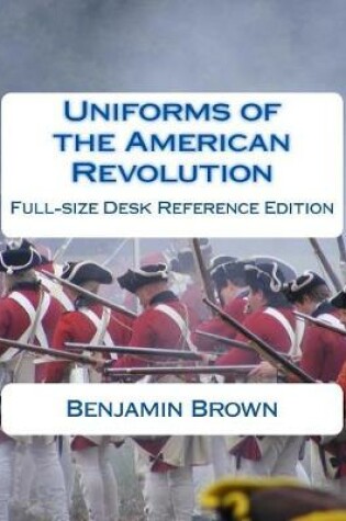 Cover of Uniforms of the American Revolution