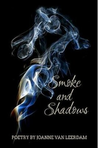 Cover of Smoke and Shadows