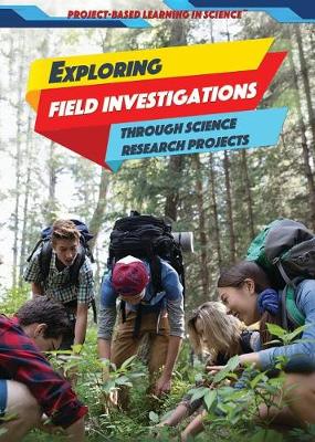 Cover of Exploring Field Investigations Through Science Research Projects