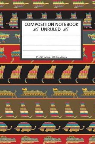 Cover of Unruled Composition Notebook 8" x 10". 120 Pages. Ethnic Cats Ornaments Pattern