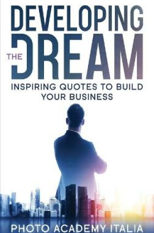 Cover of Developing the Dream