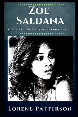 Cover of Zoe Saldana Stress Away Coloring Book