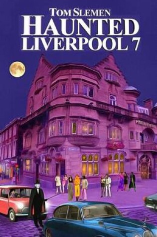 Cover of Haunted Liverpool 7
