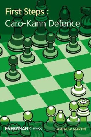 Cover of First Steps: Caro-Kann Defence