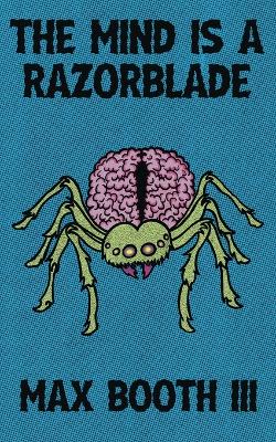 Book cover for The Mind is a Razorblade