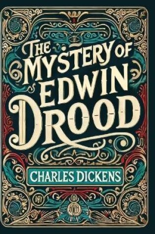 Cover of The Mystery of Edwin Drood(Laminated Hardback with Jacket)