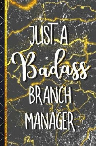 Cover of Just a Badass Branch Manager