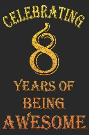 Cover of Celebrating 8 Years