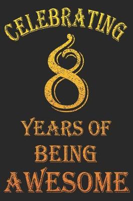 Book cover for Celebrating 8 Years