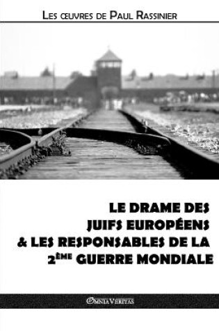 Cover of Le drame des Juifs européens & Les responsables de la Deuxième Guerre mondiale