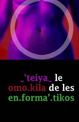 Book cover for _'teiya_ le omo.kila de les en.forma'.tikos