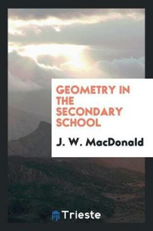 Cover of Geometry in the Secondary School