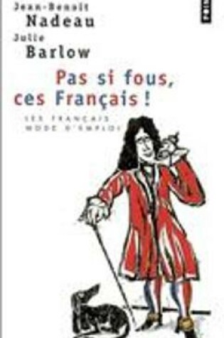 Cover of Pas si fous ces Francais