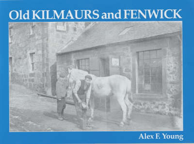Book cover for Old Kilmaurs and Fenwick