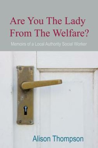 Cover of Are You The Lady From The Welfare?