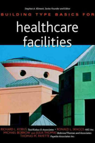 Cover of Building Type Basics for Healthcare Facilities