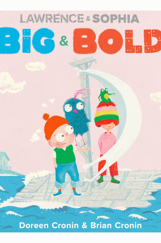 Cover of Lawrence & Sophia: Big & Bold
