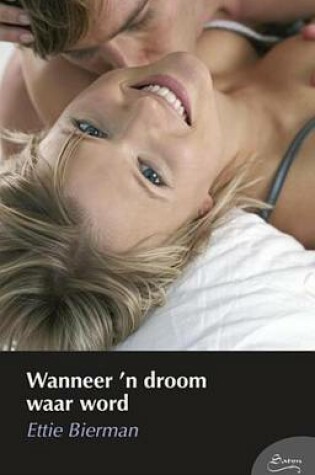 Cover of Wanneer 'n Droom Waar Word