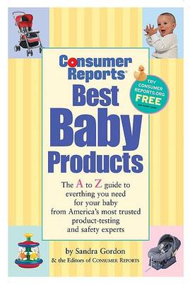 Book cover for Consumer Reports Best Baby Products