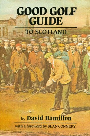 Cover of Good Golf Guide to Scotland