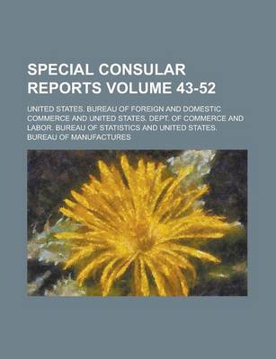 Book cover for Special Consular Reports Volume 43-52