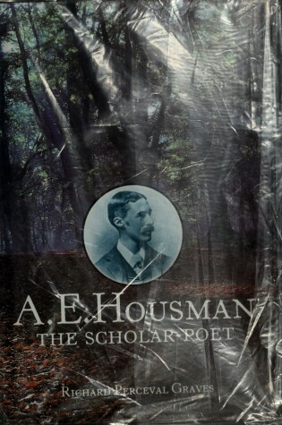 Cover of A. E. Housman, the Scholar-Poet