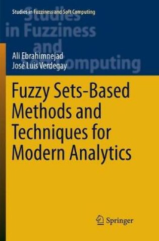 Cover of Fuzzy Sets-Based Methods and Techniques for Modern Analytics