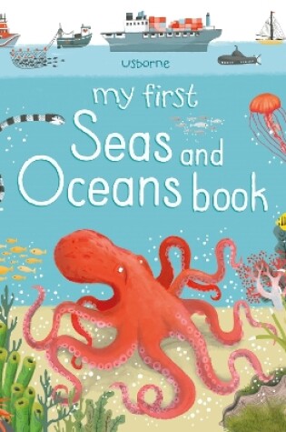 Cover of My First Seas and Oceans Book