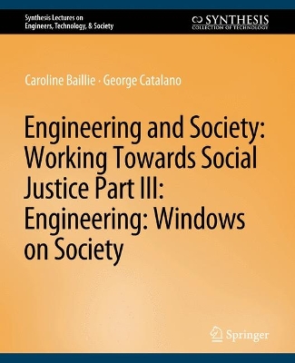 Book cover for Engineering and Society: Working Towards Social Justice, Part III