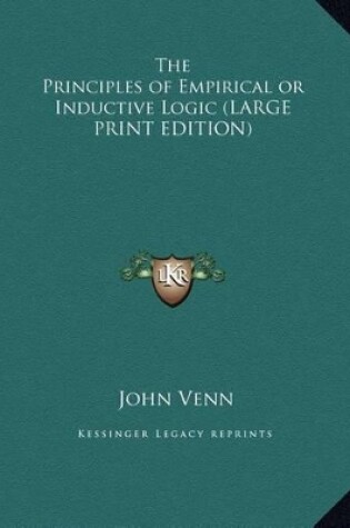 Cover of The Principles of Empirical or Inductive Logic