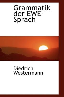 Book cover for Grammatik Der Ewe-Sprach