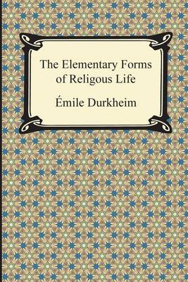 Book cover for The Elementary Forms of Religious Life