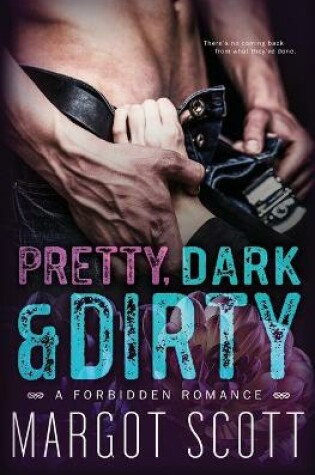 Cover of Pretty, Dark and Dirty