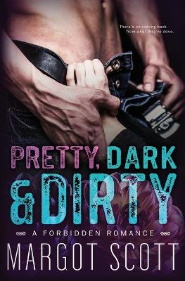 Book cover for Pretty, Dark and Dirty