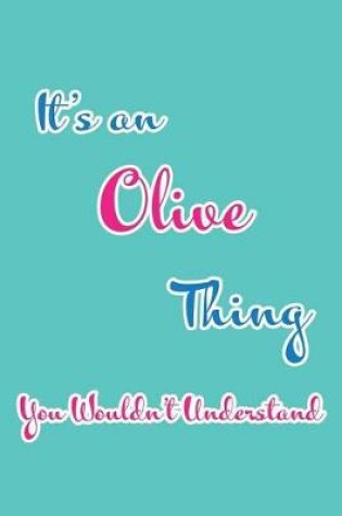 Cover of It's an Olive Thing You Wouldn't Understand