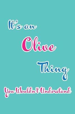 Book cover for It's an Olive Thing You Wouldn't Understand