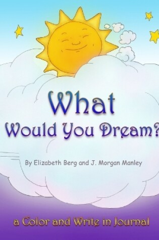 Cover of What Would You Dream?