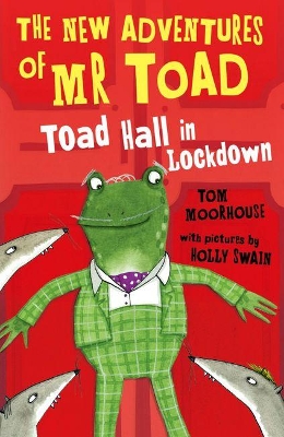Book cover for The New Adventures of Mr Toad: Toad Hall in Lockdown