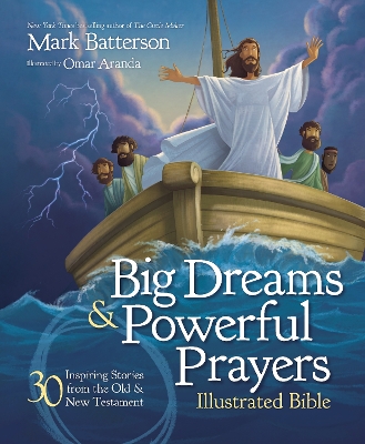 Book cover for Big Dreams and Powerful Prayers Illustrated Bible