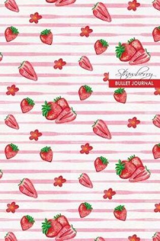 Cover of Strawberry Bullet Journal