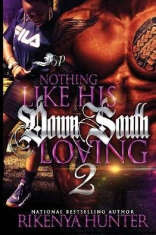 Cover of Nothing Like His Down South Loving 2