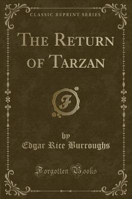 Book cover for The Return of Tarzan (Classic Reprint)