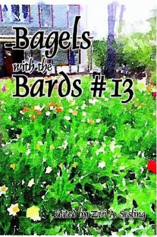 Cover of Bagels With the Bards #13