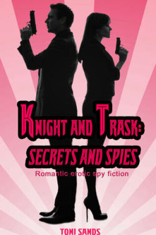 Cover of Knight and Trask: Secrets and Spies