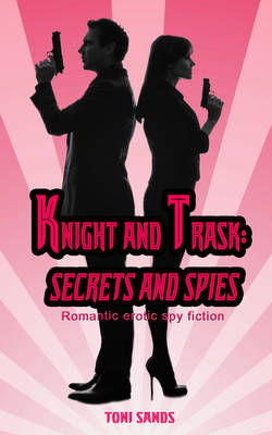 Book cover for Knight and Trask: Secrets and Spies